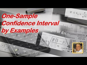 One-Sample Confidence Interval by Examples