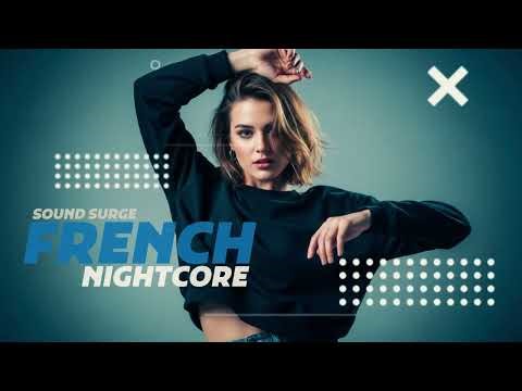 FRENCH NIGHTCORE VIBES 🌙 High Energy Speed Up Remix - SoundSurge
