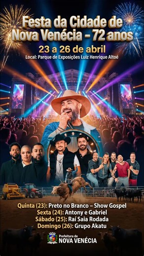 Prefeitura de Nova Venécia on Instagram: "🎉 FESTA DA CIDADE CONFIRMADA! 🎊 A Prefeitura de Nova Venécia preparou uma programação especial para comemorar os 72 anos de emancipação política do nosso município! Prepare o coração, pois de 23 a 26 de abril, o Parque de Exposições será o palco de grandes emoções. 🏢✨ Confira o que vem por aí: 🎤 PROGRAMAÇÃO MUSICAL: • 23/04 (Quinta): Noite de louvor e adoração com o show gospel de Preto no Branco. 🙏🎶 • 24/04 (Sexta): O melhor do sertanejo com a dup