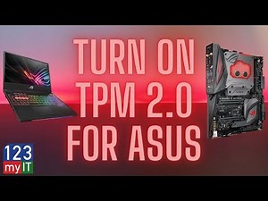 Fix The PC must Support TPM 2.0 Error ASUS