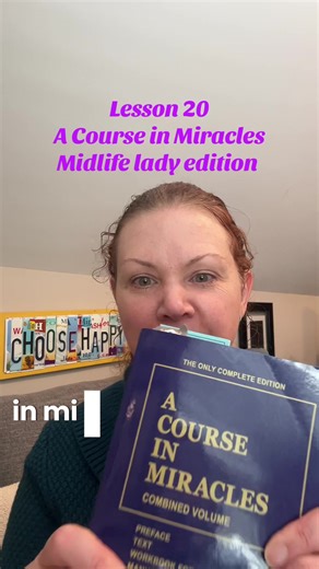 Lesson 20 A Course in Miracles for midlife ladies What are you determined to see? #midlifewomen #acourseinmiracles #midlifewellness #acim #spirituality