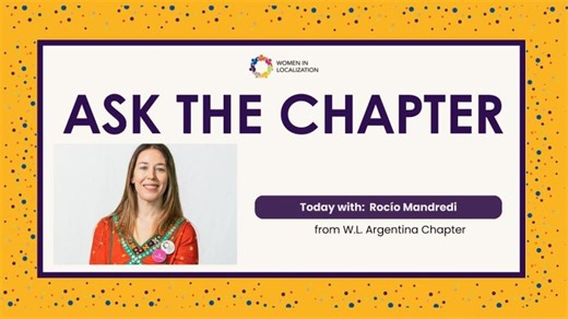 Ask The Chapter | Women in Localization Argentina | Women in Localization