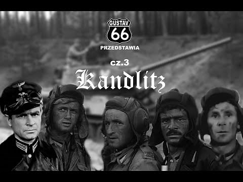 Czterej pancerni i...Kloss cz.3 "KANDLITZ"