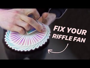 RIFFLE FAN TIPS // Cardistry Troubleshooting