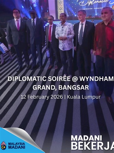 [VIDEO] DIPLOMATIC SOIRÉE @ WYNDHAM GRAND, BANGSAR #RancakkanMADANI #MADANIbekerja #MalaysiaMADANI