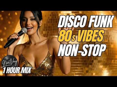 🎧 Disco Funk 1980–1985 Vibes | Non-Stop Party Mix (1 Hour)