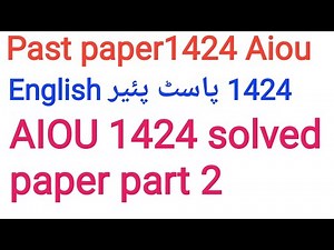 Past paper solved 1424 aiou,Aiou past solved paper autumn 2024
