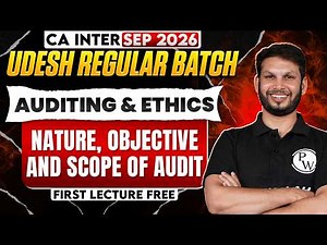 CA Inter Auditing And Ethics: Nature, Objective and Scope of Audit | Sep 2026 | Ankit Mundra