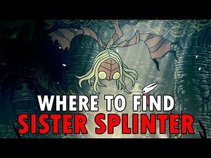 Hollow Knight Silksong - How to Find SISTER SPLINTER Boss