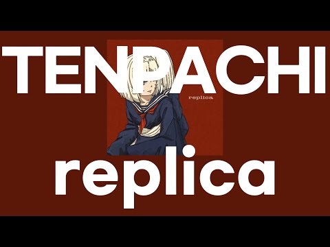 replica(レプリカ) / TENPACHI(天八) [가사/발음]