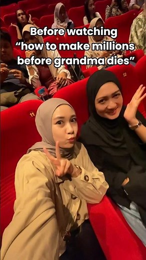 Before after watching how to make millions before grandma dies