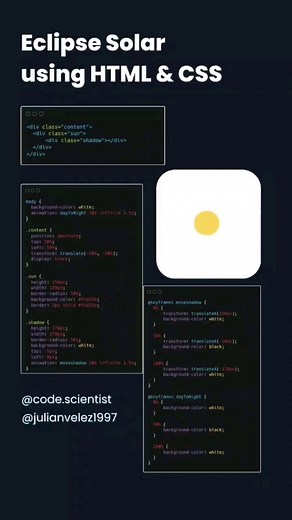 WEB DESIGN –APPLICATiON DESIGNER‐QUINDIO on Instagram: "Eclipse Solar using HTML & CSS🤩❤️ Collaboration with @julianvelez1997 Consider following @code.scientist & @julianvelez1997 if you like our content🤩 ✅Follow @code.scientist and @julianvelez1997 for more content about Web Development. Follow us for Daily Updates and Quality Content @code.scientist @julianvelez1997 #julianvelez1997 #css #csstricks #cssanimation #html #css3 #webdeveloper #ui #ux #uidesign #webdesign #learncss #animation #web