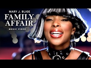 Mary J. Blige - Family Affair (Music Video)