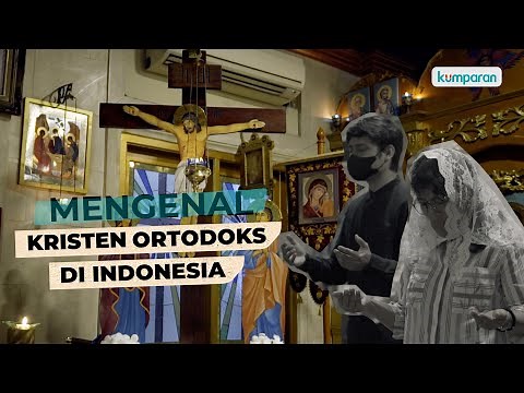 Mengenal Kristen Ortodoks yang ‘Eksklusif’ di Indonesia | Special Content