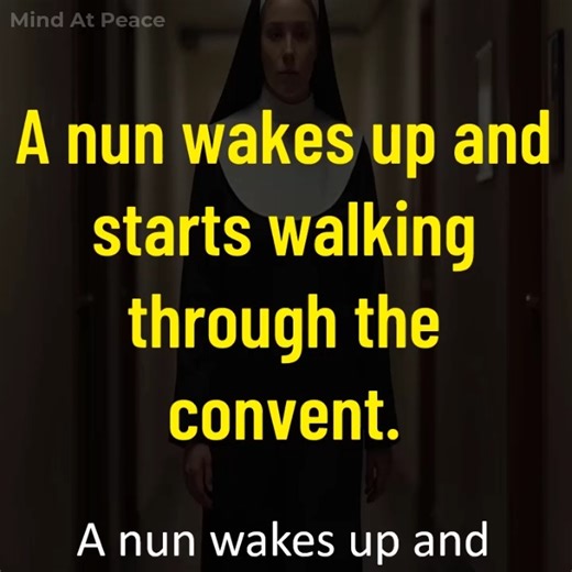 A nun wakes up and starts walking through the convent. T | Mind At Peace