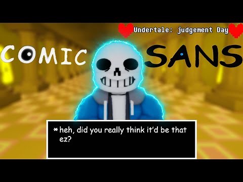 Undertale: Judgement Day Comic Sans Pacifist Phase 2 (EVENT + 1337, 200 wins) SHOWCASE