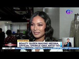 Beauty queen Maxine Medina, official Sparkle GMA artist na | BT