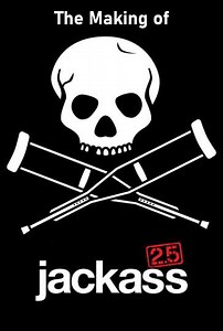 The Making of 'Jackass 2.5' - Movie