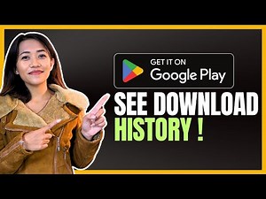 How to See Download History on Google Play Store?