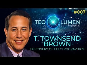 The Anti-Gravity Revolution: T. Townsend Brown's Electrogravitics | TEOLUMEN INSIGHTS #007