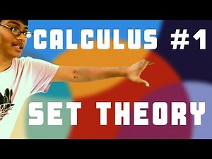 Calculus #1: Set Theory