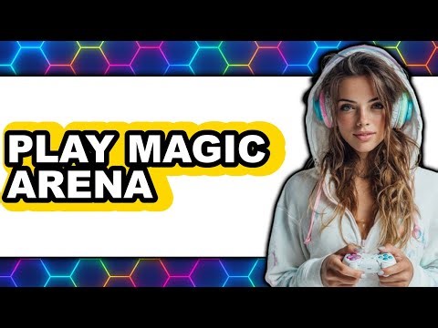How To Play Magic Arena (Easy Method)
