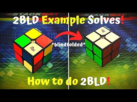 How to solve the 2x2 Blindfolded! (2BLD Walkthrough Solves)