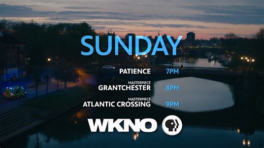 WKNO-TV on Instagram: "Sunday Drama is SIZZLING on #WKNOChannel10! 7 PM - PATIENCE - Season Finale Watch anytime with WKNO Passport: https://www.pbs.org/show/patience/ 8 PM - Grantchester on Masterpiece - New Episode Watch anytime with WKNO Passport: https://www.pbs.org/show/grantchester/ 9 PM - Atlantic Crossing Watch anytime with WKNO Passport: https://www.pbs.org/show/atlantic-crossing/"