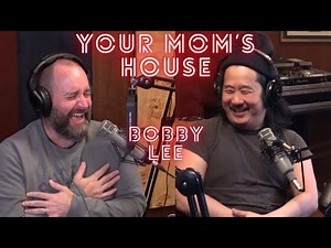 Bobby Lee’s Funniest Moments on Your Mom's House Podcast
