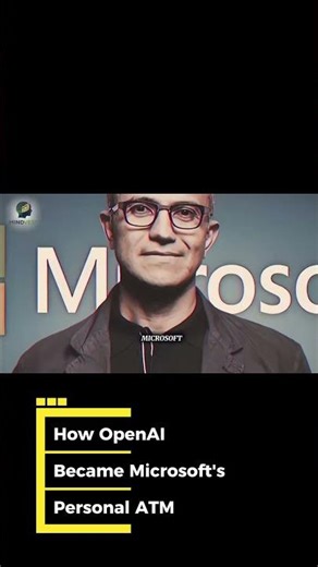 How OpenAI Became Microsoft's Personal ATM