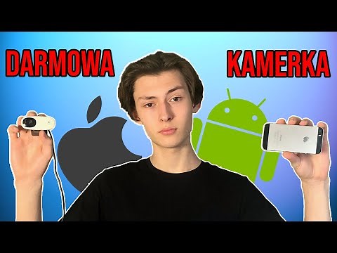 DARMOWA KAMERKA INTERNETOWA Z TELEFONU? [IOS/ANDROID]