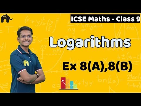 Logarithms Class 9 ICSE Maths | Selina Chapter 8 | Exercise 8A, 8B