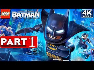 LEGO BATMAN LEGACY OF THE DARK KNIGHT Gameplay Walkthrough Part 1 [4K 60FPS] - No Commentary