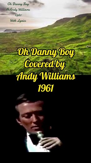 Danny Boy ft. Andy Williams 1961 | Lyrics | Irish Ballad