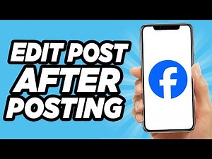 How to Edit a Facebook Post After Posting