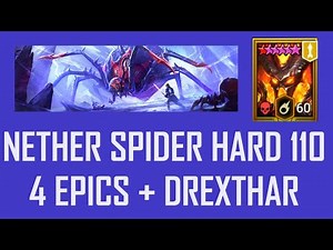 Nether Spider Hard 110 Is Easy with Epics & Drexthar: Raid F2P