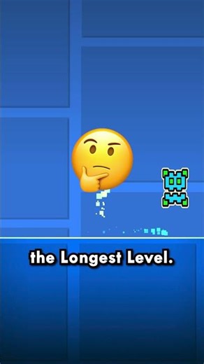 Whats The Longest Level in Geometry Dash 🤔
