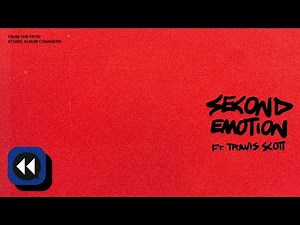 Justin Bieber - Second Emotion (feat. Travis Scott) (Reverse Version)