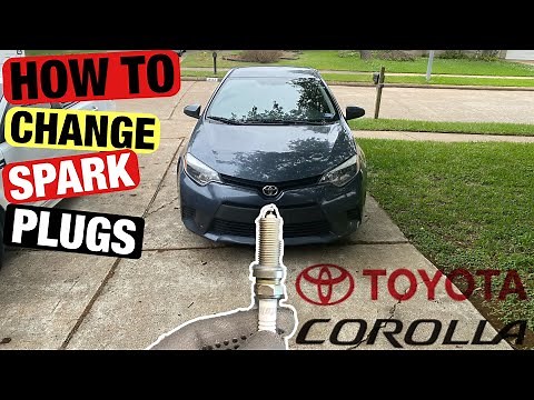 HOW TO CHANGE SPARK PLUGS IN A TOYOTA COROLLA | SHOULD WORK ON 2014 - 2018 COROLLAS