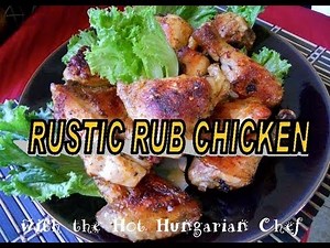 Rustic Rub Roasted Chicken with the Hot Hungarian Chef - Helen's Hungarian Heritage Recipes