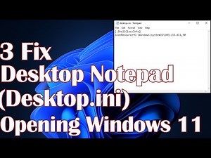Desktop Notepad (Desktop.ini) Automatically Opening Windows 11-3 Fix