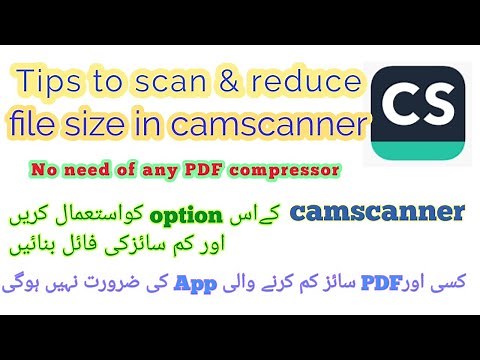 How to reduce file size in CS Scanner? Complete Guide to scan assignments through camscanner||Tips