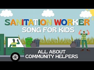 Sanitation Worker Song for Kids | Learn About Community Helpers | Educational Music Video