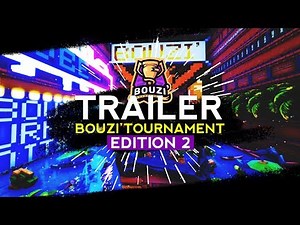 TRAILER BOUZI' TOURNAMENT EDITION 2