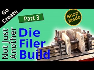 Shop Made Die Filer Build Part 3 - Reciprocting Shaft