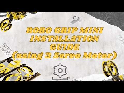 Robo Grip Mini Installation Guide using 3 Servo Motor