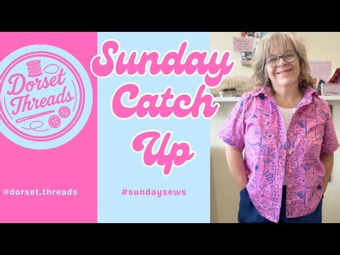 #Sundaysews What I’ve sewn this week, works in progress and future plans