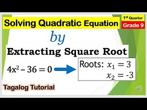 [Tagalog] How to solve Quadratic Equation using Extracting Square Root #Math9 #extractingsquareroot