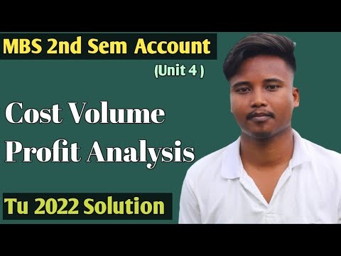Cost Volume Profit Analysis MBS 2nd Sem || Tu 2022 Solution ||