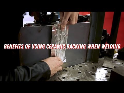 The Benefits of Using Ceramic Backing When Welding